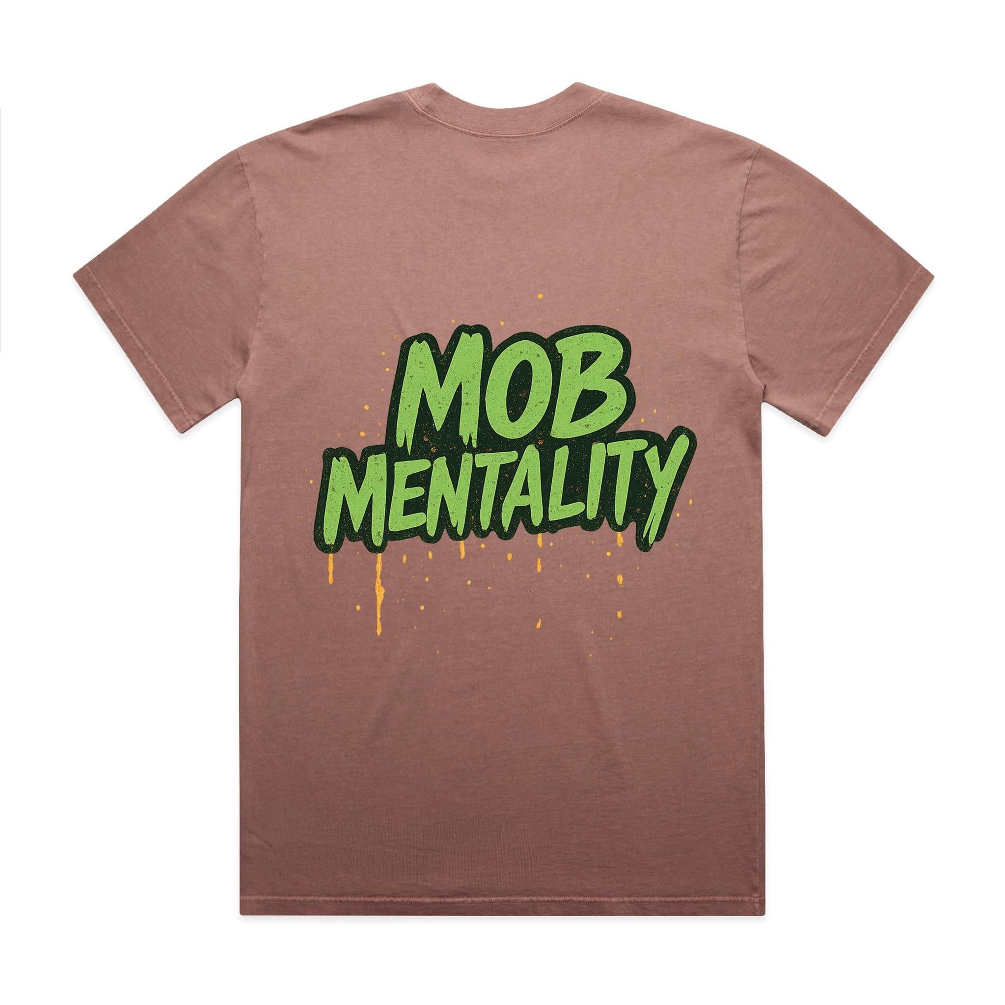 Mob Mentality Heavy Faded Tee