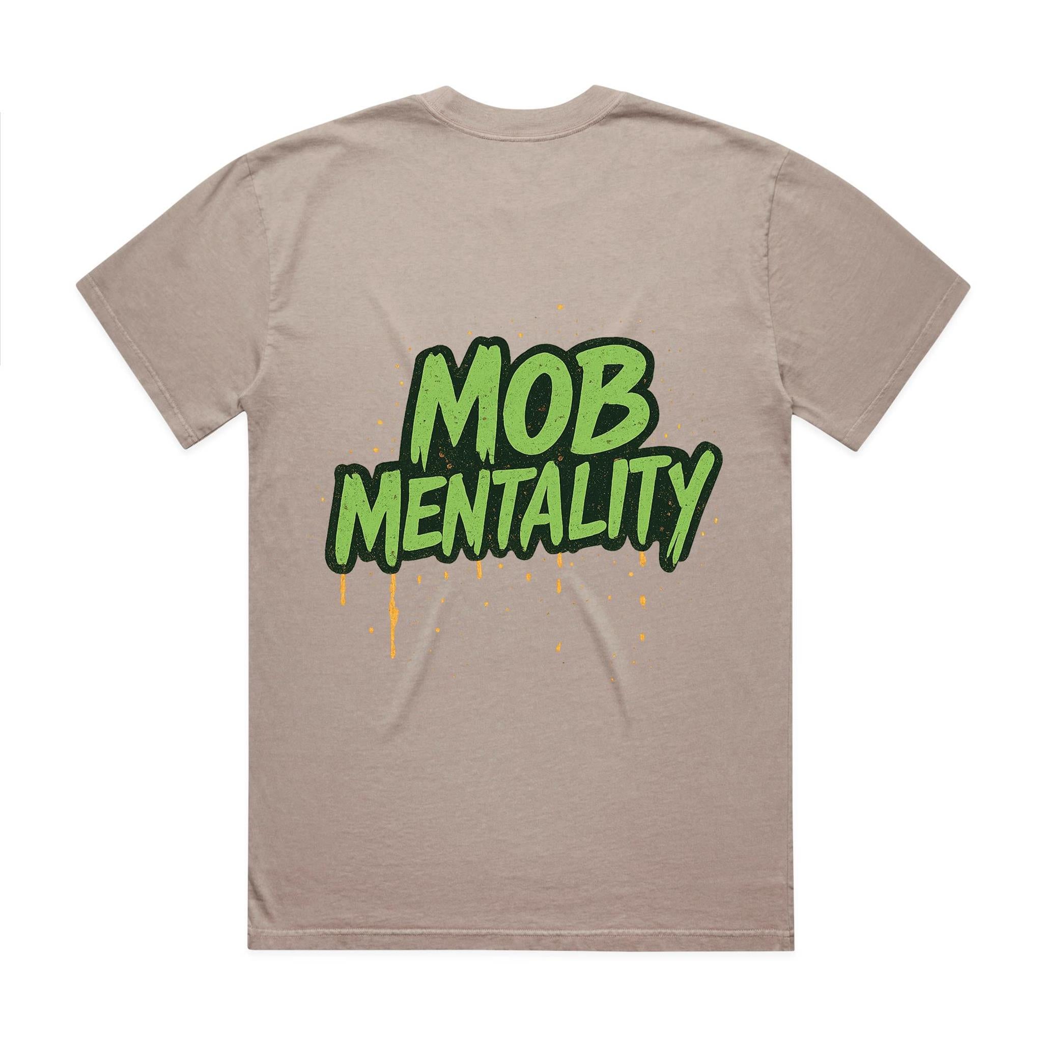 Mob Mentality Heavy Faded Tee